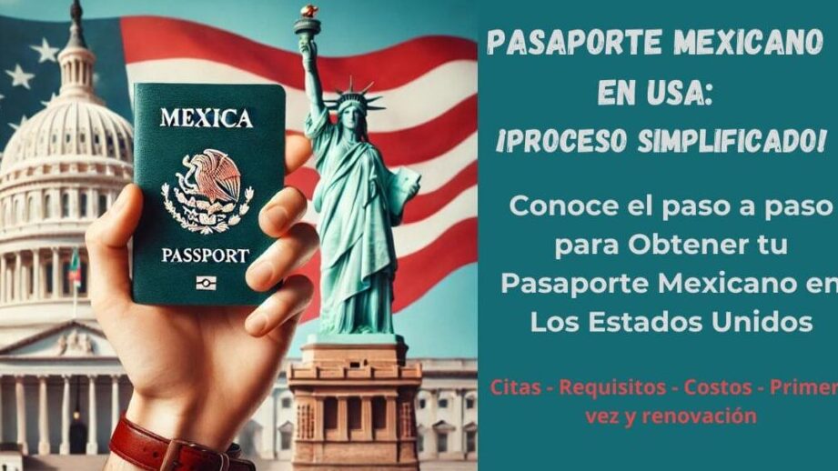 pasaporte mexicano en estados unidos guia de requisitos