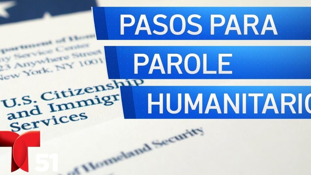 requisitos para solicitar el parole humanitario