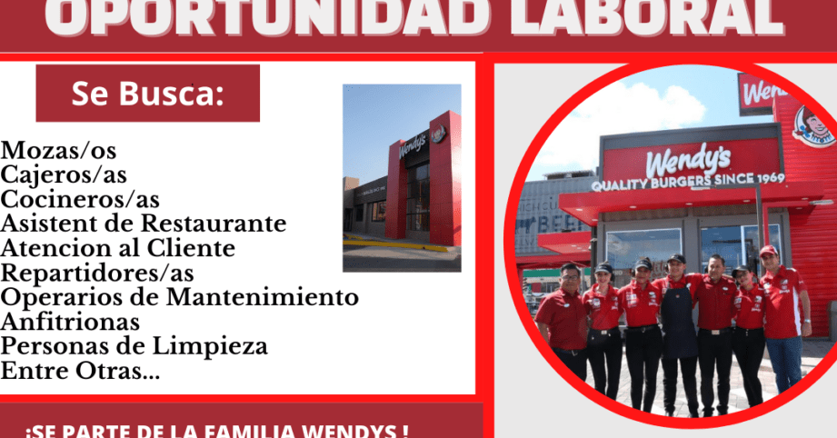 trabaja en wendys requisitos y oportunidades laborales