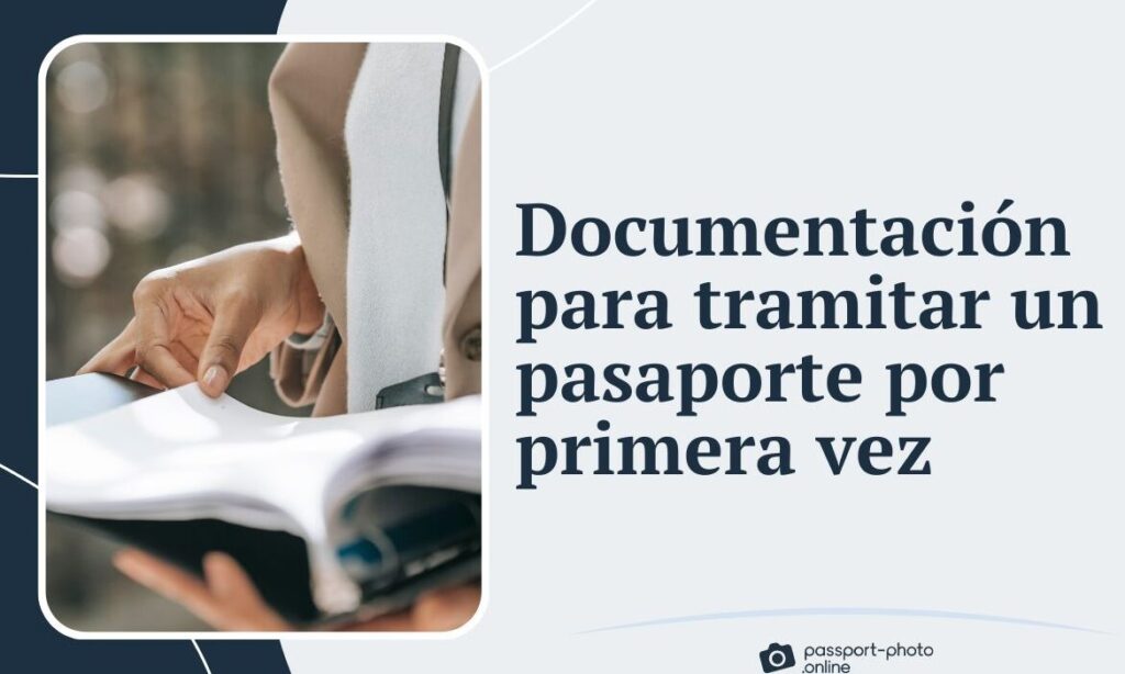 tu primer pasaporte guia completa de requisitos